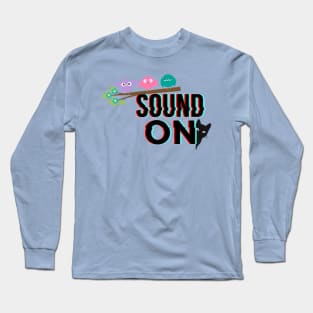 Sound on Long Sleeve T-Shirt